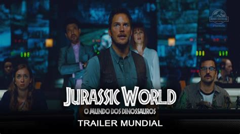 Jurassic World O Mundo Dos Dinossauros Trailer Mundial Legendado