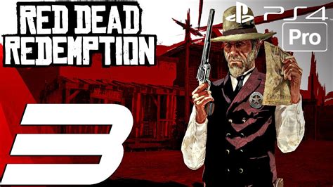 Red Dead Redemption Ps4 Gameplay Walkthrough Part 3 Seths
