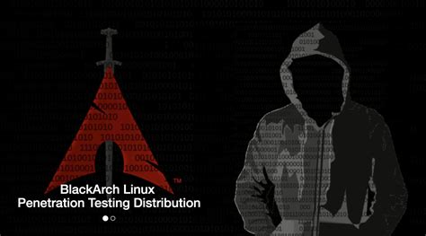 Blackarch Linux Ethical Hacking Os Gets Linux Kernel 4144 Updated