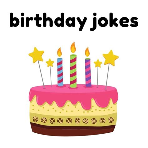 40 Funny Birthday Jokes Box Of Puns
