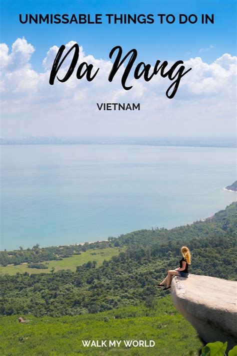 Unmissable Things To Do In Da Nang Vietnam — Walk My World Vietnam