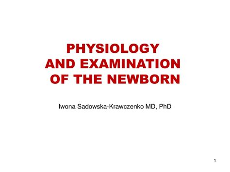 Ppt Physiology And Examination Of The Newborn Powerpoint Presentation