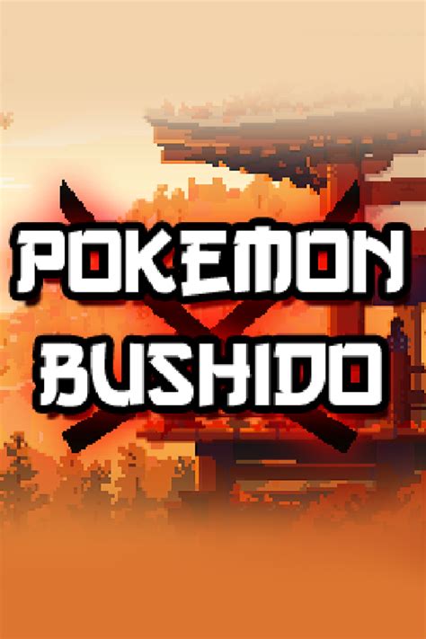 Pokemon Bushido Report Playthrough HowLongToBeat