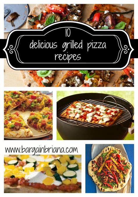 10 Delicious Grilled Pizza Recipes Bargainbriana