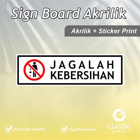 Jual Sign Board Akrilik Jagalah Kebersihan Sign Board Akrilik