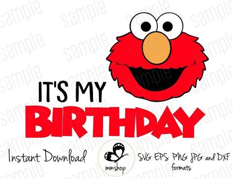 Download It's My Birthday - Elmo - Sesame Street - Cuttable Design ...