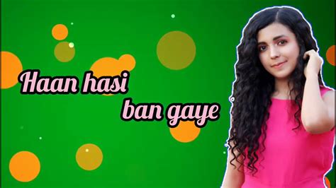 Hasi Ban Gaye Female Version Cover By Shreya Karmakar Lyrical