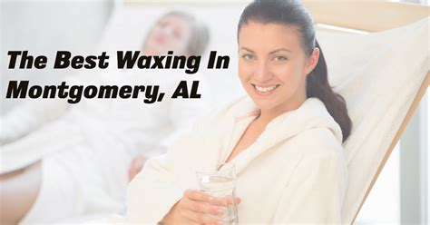 Step Inside Brazil S Waxing Center For The Best Waxing In Montgomery Al