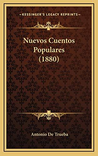 Nuevos Cuentos Populares 1880 By Antonio De Trueba Goodreads