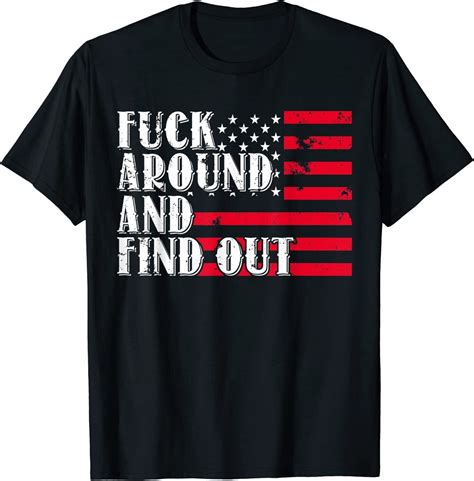 new limited f around and find out american usa flag funny t shirt ebay