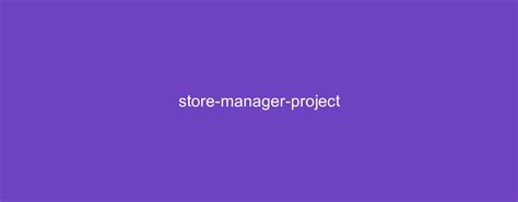 Store Manager Project