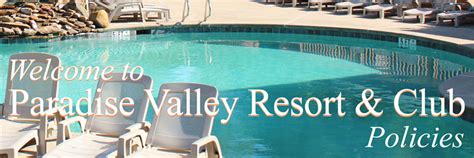 Paradise Valley Resort Club Policies