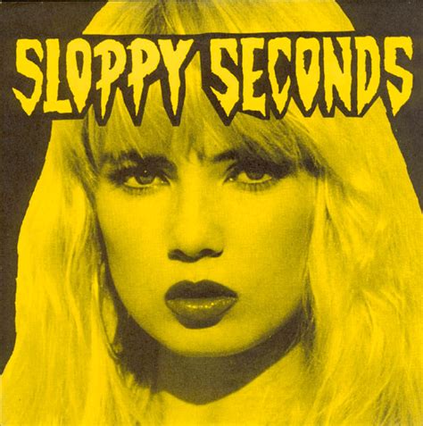 Sloppy Seconds Come Back Traci Releases Discogs