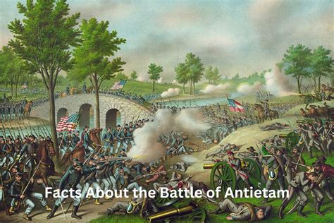 10 Facts About The Battle Of Antietam Have Fun With History