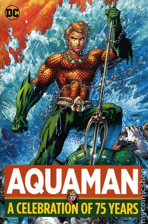 Aquaman A Celebration Of 75 Years Hc 2016 Dc Comic Books