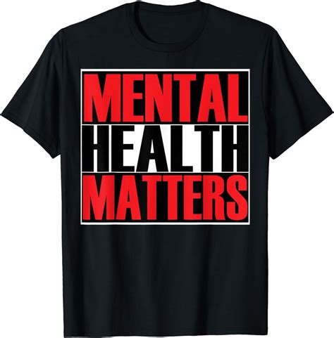 Mental Health Matters T Shirt Clothing Shoes And Jewelry