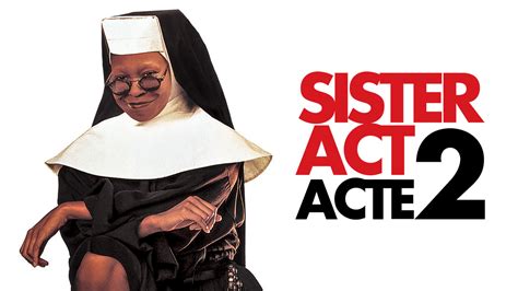 Sister Act Acte 2 En Streaming Direct Et Replay Sur Canal Mycanal