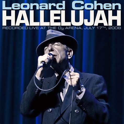 In this case, words of song. Time Machine: Leonard Cohen and More Sing, "Hallelujah ...