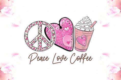 Peace Love Coffee Sublimation So Fontsy
