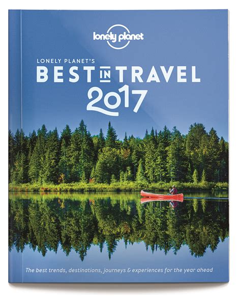 Lonely Planets Best In Travel 2017 Revealed