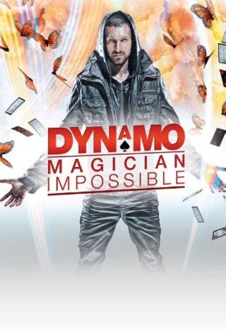 Dynamo Magician Impossible On Watch TV Show Episodes Reviews And