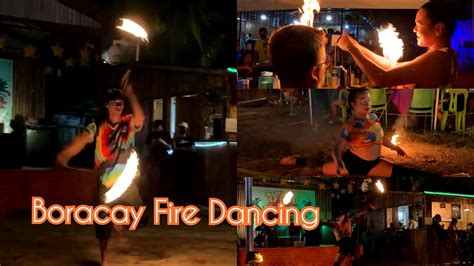 Boracay Fire Dancers At V Hub Boracay Island Philippines Boracay Nightlife Youtube