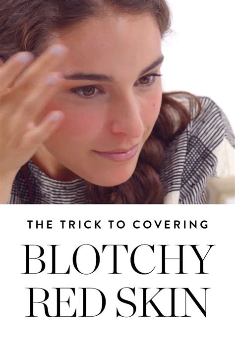 How To Use Green Makeup To Mask Blotchy Red Skin Red Blotchy Skin