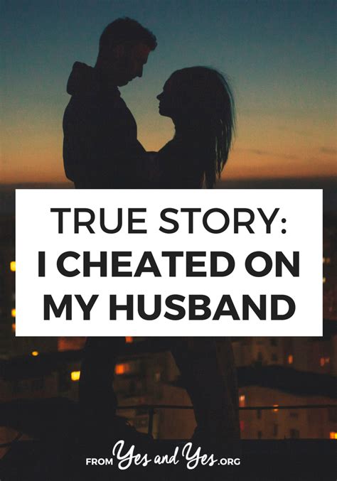 True Story I Cheated On My Husband Flirting Quotes For Her Flirting Quotes Funny I
