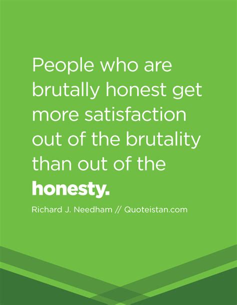 People Who Are Brutally Honest Get More Satisfaction Out Of The