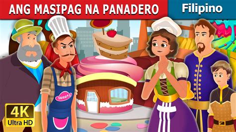 Ang Masipag Na Panadero The Hardworking Confectioner Kwentong