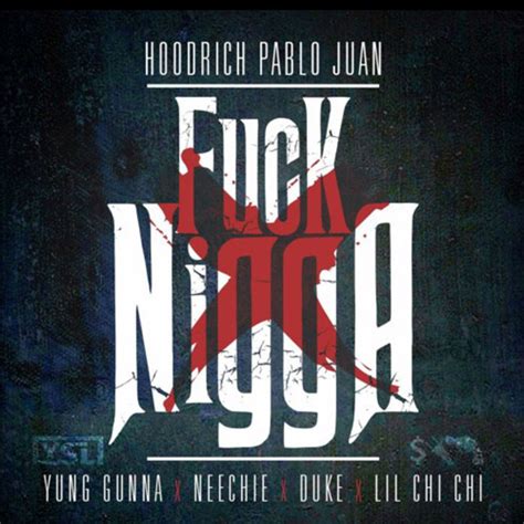 New Music Hoodrich Pablo Juan Feat Yung Gunna Neechie Lil Duke
