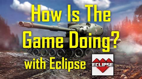 How Is The Game Doing With Eclipse World Of Tanks Modern Armor