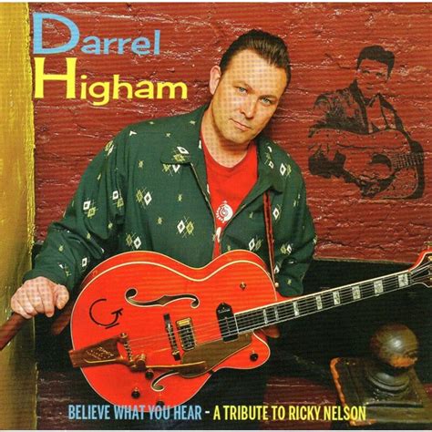 Darrel Higham Believe What You Hear A Tribute To Ricky Nelson Cd Uk