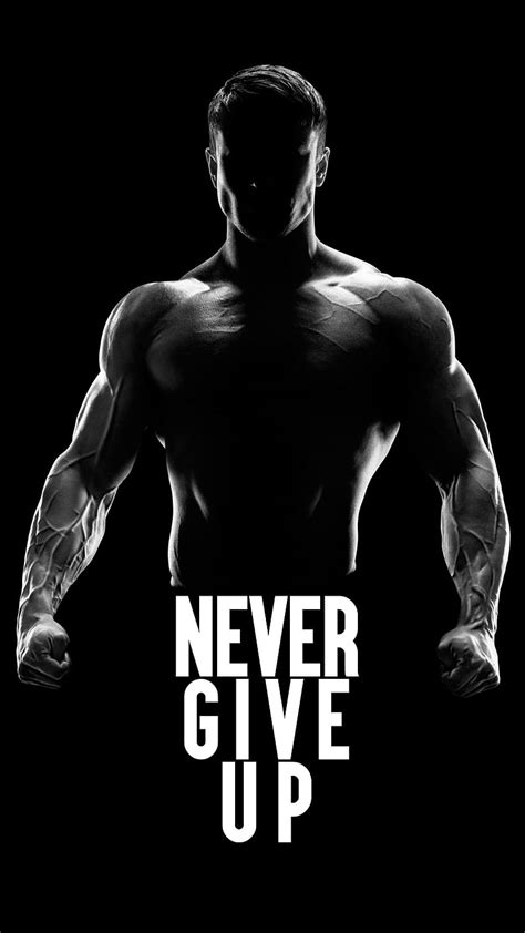 never give up body bodybuilding bodybuilding fitness gethealthy gym healthylife hd phone