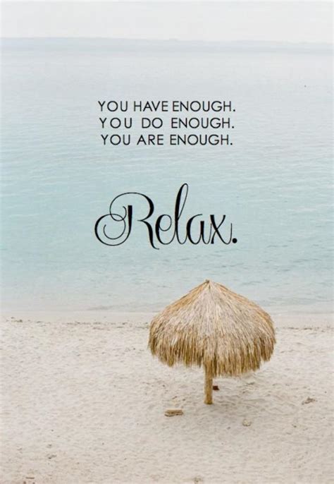 Relax Quotes Relax Sayings Relax Picture Quotes