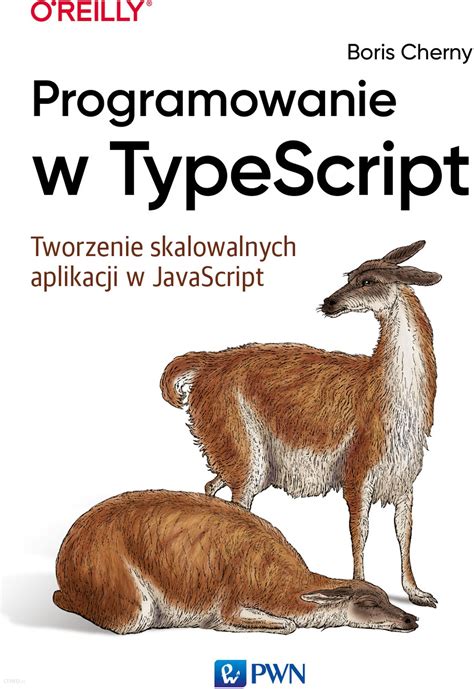 Podręcznik Do Informatyki Programowanie W Typescript Tworzenie Skalowalnych Aplikacji W