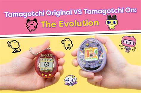 Tamagotchi Original Vs Tamagotchi On The Evolution