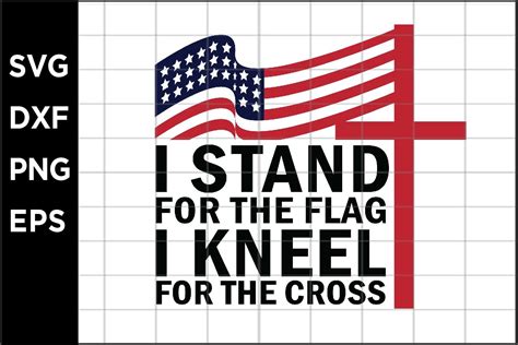 I Stand For The Flag I Kneel For The Cross Svg 712582 Printables