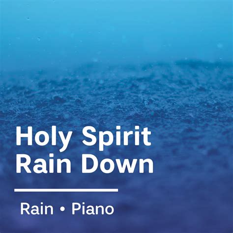 Holy Spirit Rain Down Psalm 726 Abide