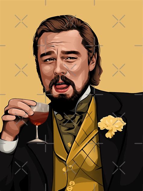 Laughing Leo Iconic Meme From Django Unchained Sticker For Sale By