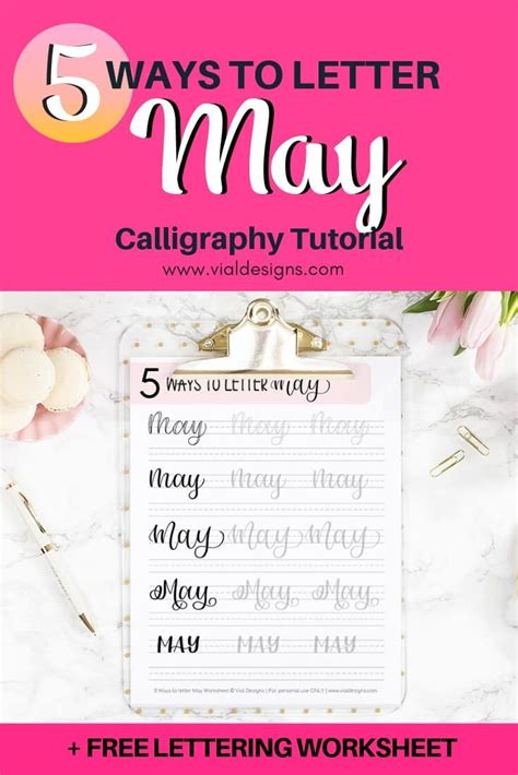 The 5 Ways To Letter May Calligraphy Worksheet Is Shown With Flowers