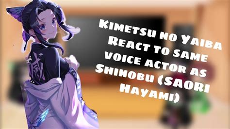 Kimetsu No Yaiba Demon Slayer React To Same Voice Actor As Shinobu