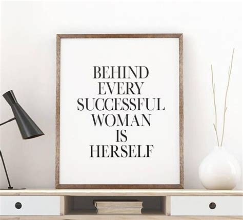 Behind Every Successful Woman Is Herself Women Quote Printable Art
