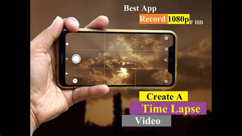 Time Lapse Best Time Lapse App For Smartphone Time Lapse Video G