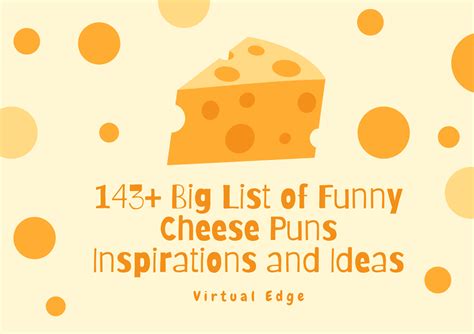 143 Big List Of Funny Cheese Puns Inspirations And Ideas Virtual Edge