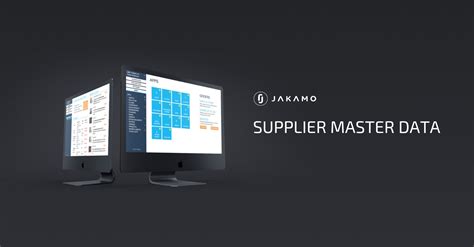 Introducing The Supplier Master Data Module Jakamo