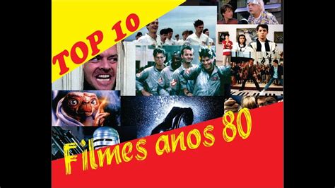 Filmes Dos Anos 80 Top 10 Youtube