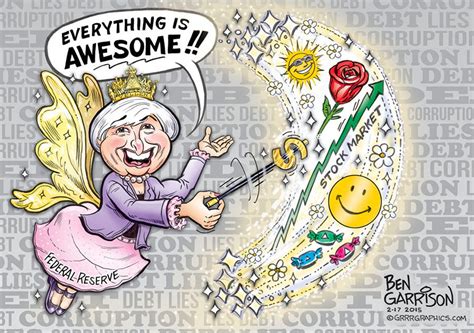 Yellen Everything Is Awesome Ben Garrison Know Your Meme