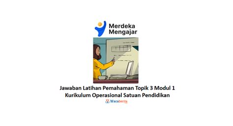 Latihan Pemahaman Topik Modul Kurikulum Operasional Satuan My XXX Hot Girl