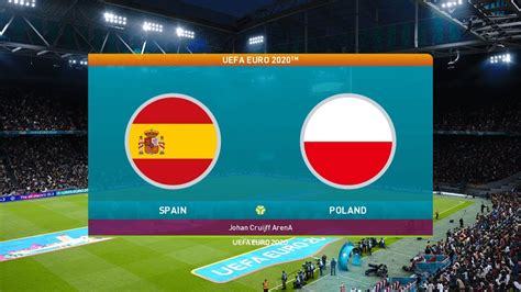 Link live streaming spanyol vs polandia euro 2020. Spanyol vs Polandia | UEFA EURO 2020-2021 | Group E | Full ...